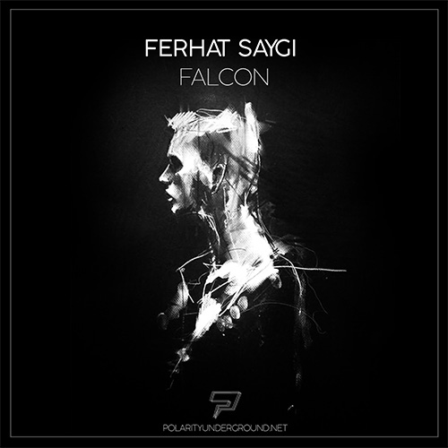 Ferhat Saygi - Falcon EP