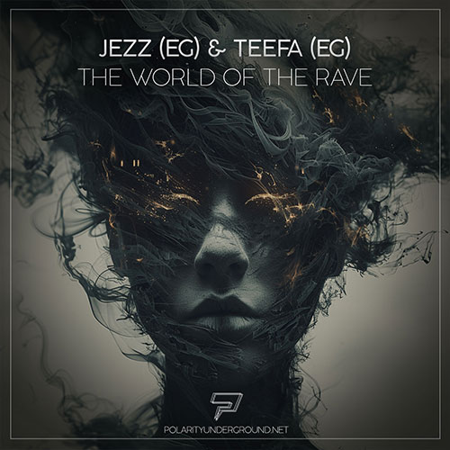 Jezz (EG), Teefa (EG) - The World of the Rave